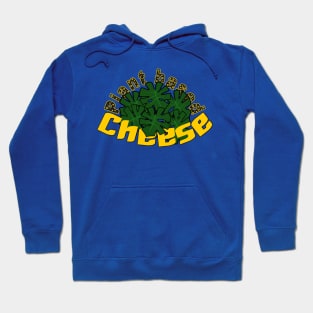 Deliciosa plant based cheese! Hoodie